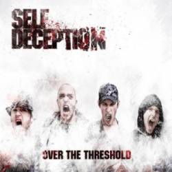 Self Deception : Over the Threshold